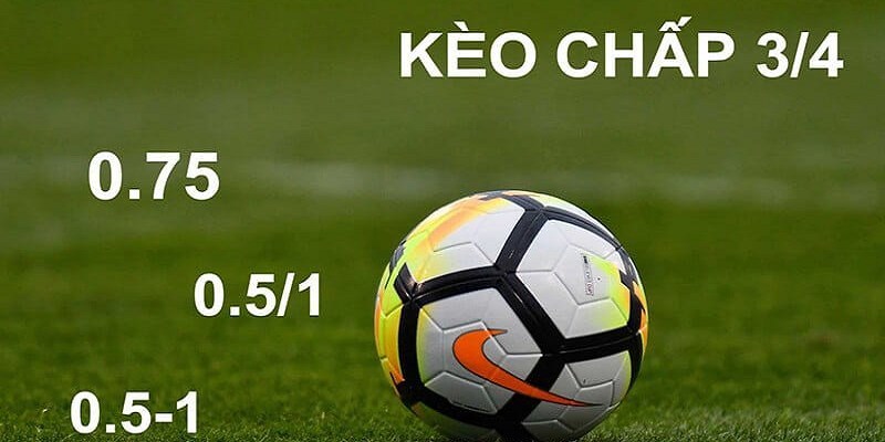 Biết cách hiệu quả bắt kèo chấp 0.75 là gì giúp bet thủ dễ thắng hơn