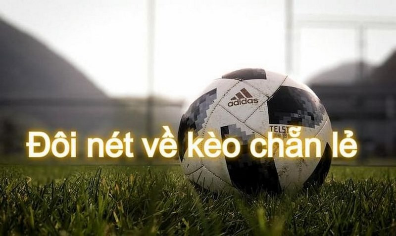 Kèo chẵn lẻ là loại kèo cược phụ trong mỗi trận đấu