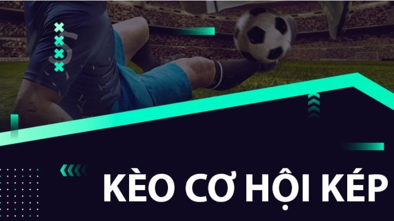 Double chance người chọn 1X khi chủ nhà thắng hoặc trận đấu hoà