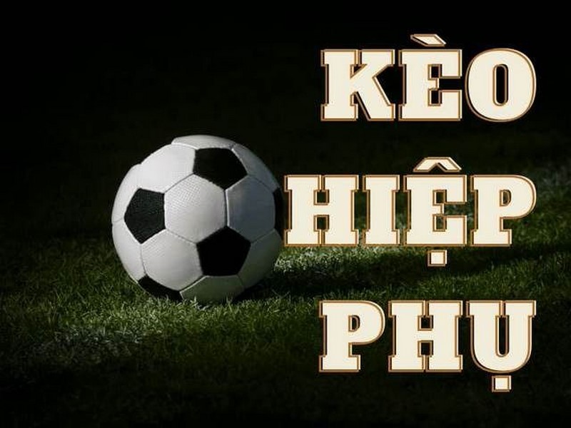 Sức hấp dẫn củ kèo hiệp phụ trong bóng đá