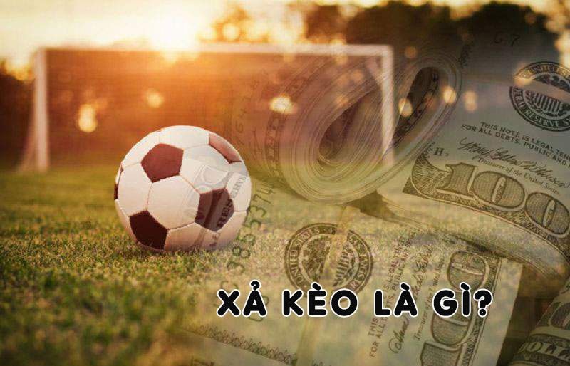 Tìm hiểu các loại xả kèo bóng đá